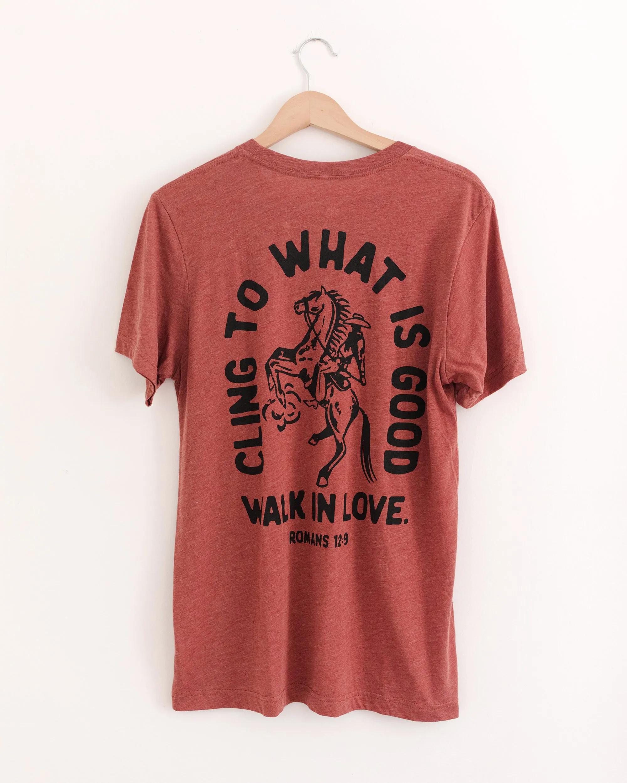 Cling to What is Good Clay Tri-Blend Tee