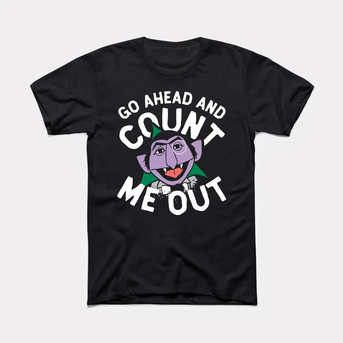 Count Me Out Adult Unisex Tee