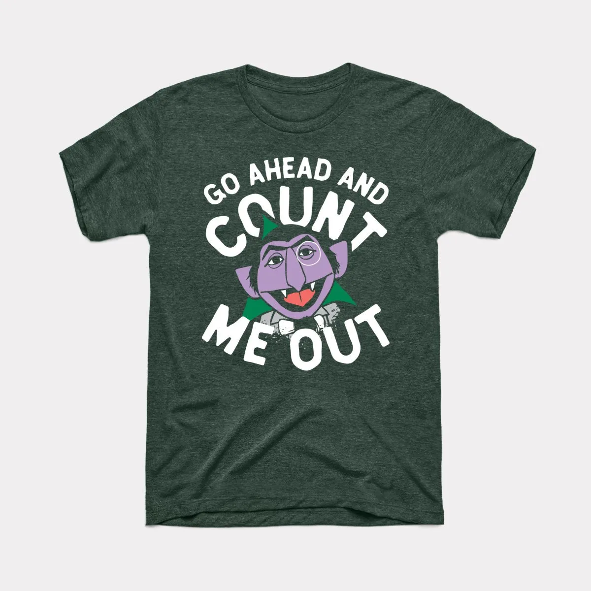 Count Me Out Adult Unisex Tee