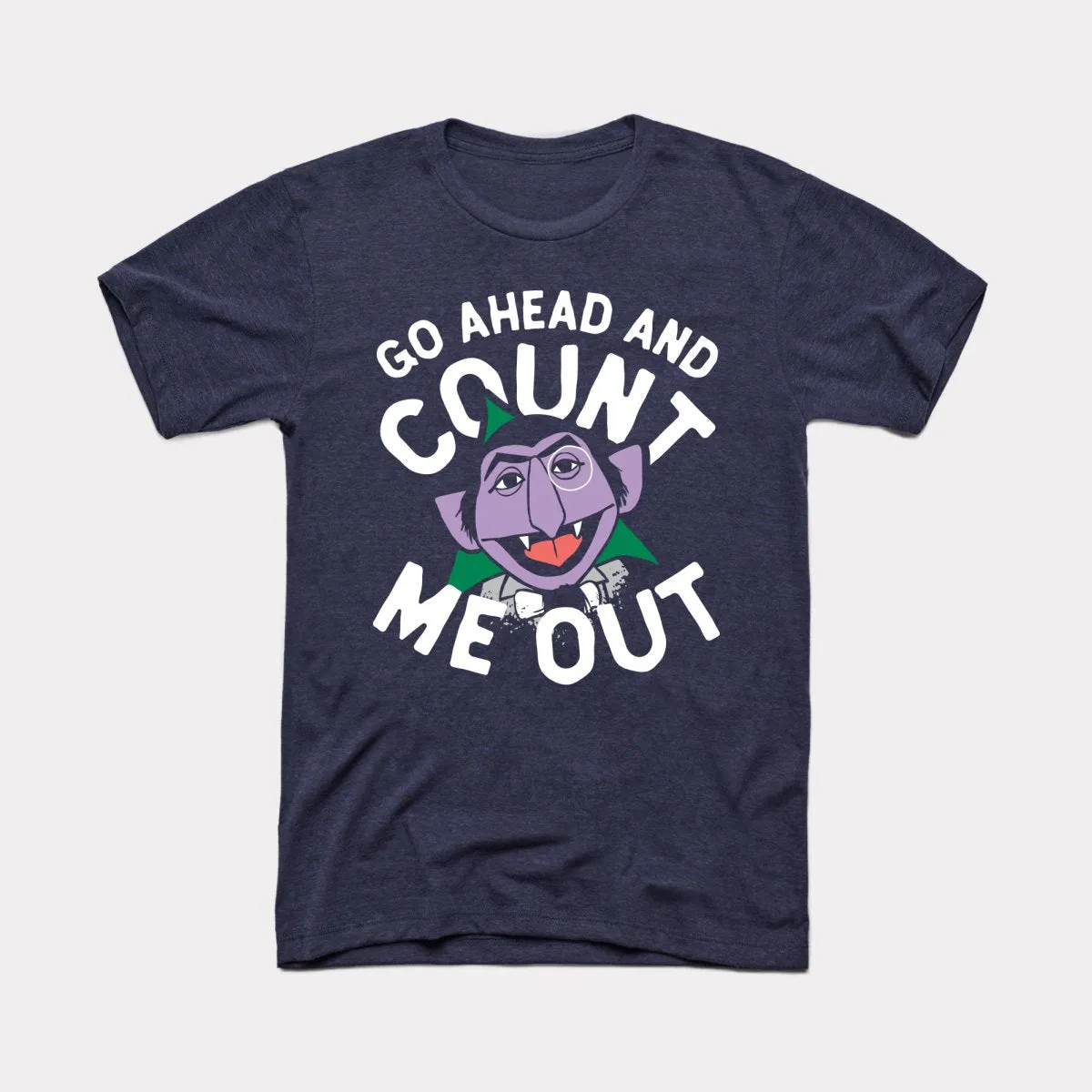 Count Me Out Adult Unisex Tee