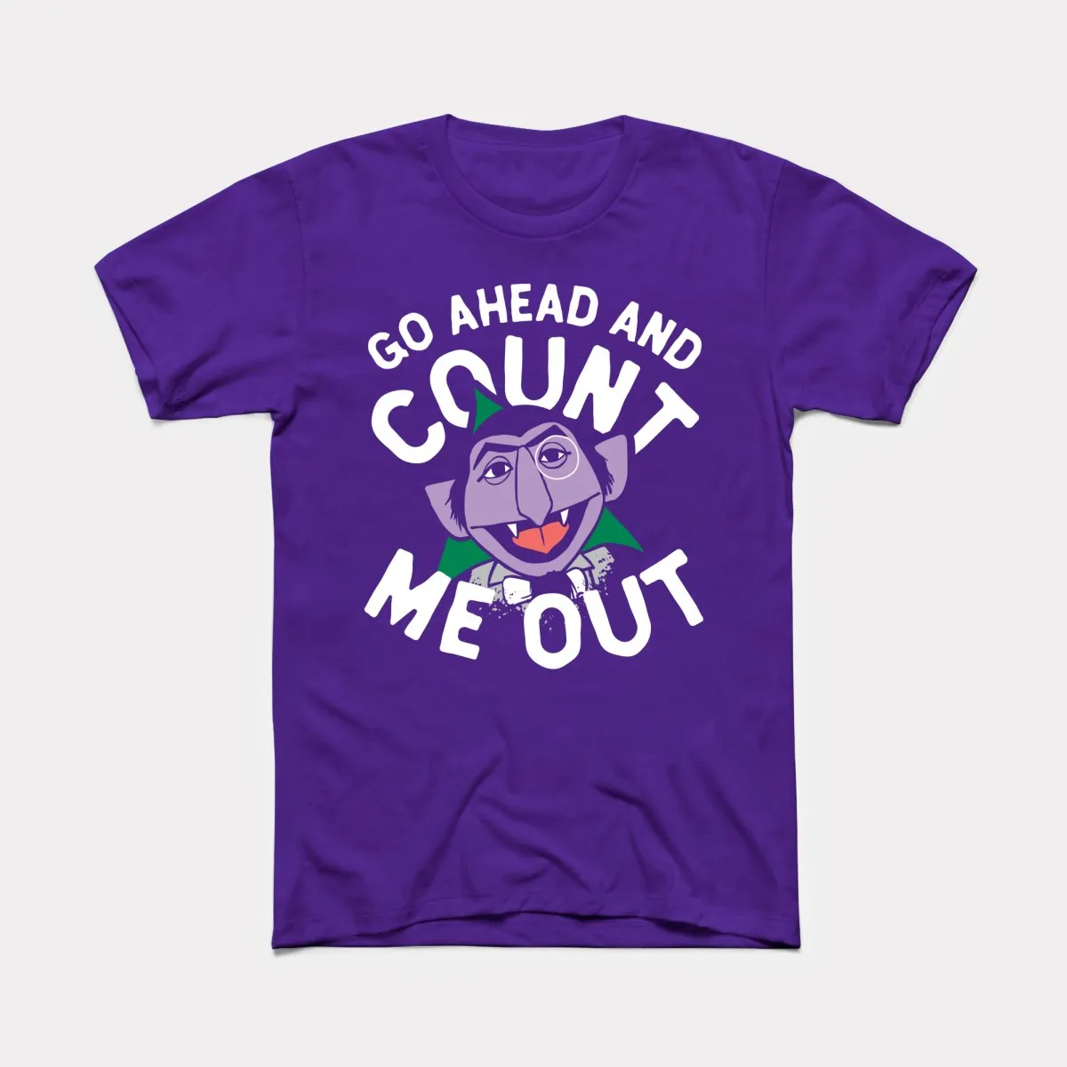 Count Me Out Adult Unisex Tee