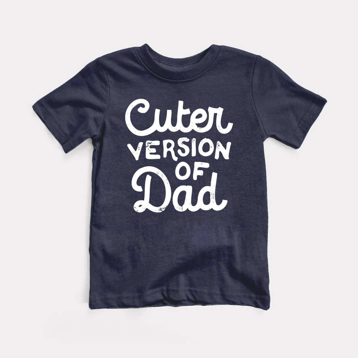 Cuter Version Of Dad Toddler Tee