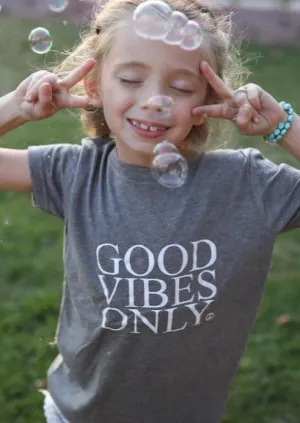 Good Vibes Only - Kid's   Toddler Onesies and Tees