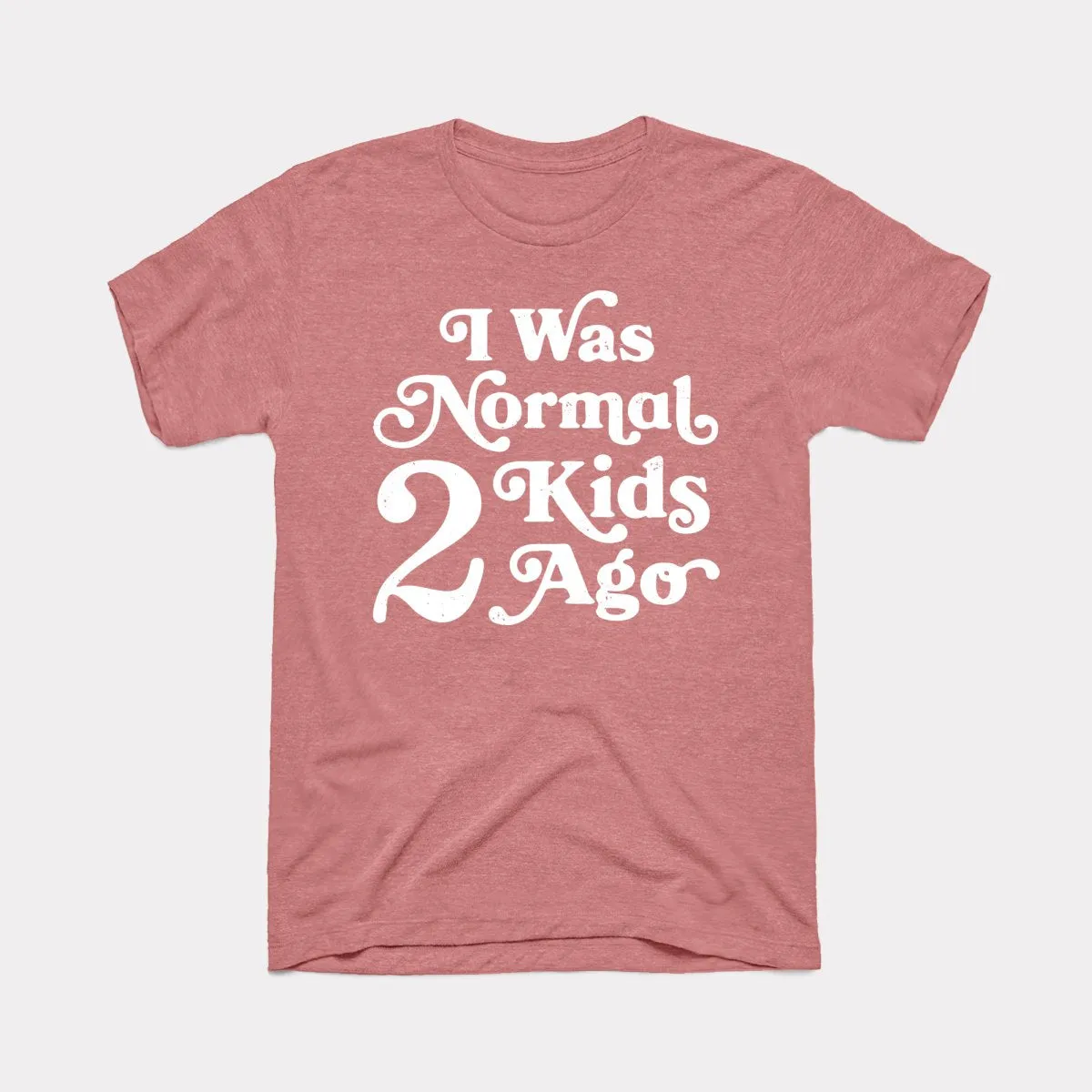 Normal 2 Kids Ago Adult Unisex Tee