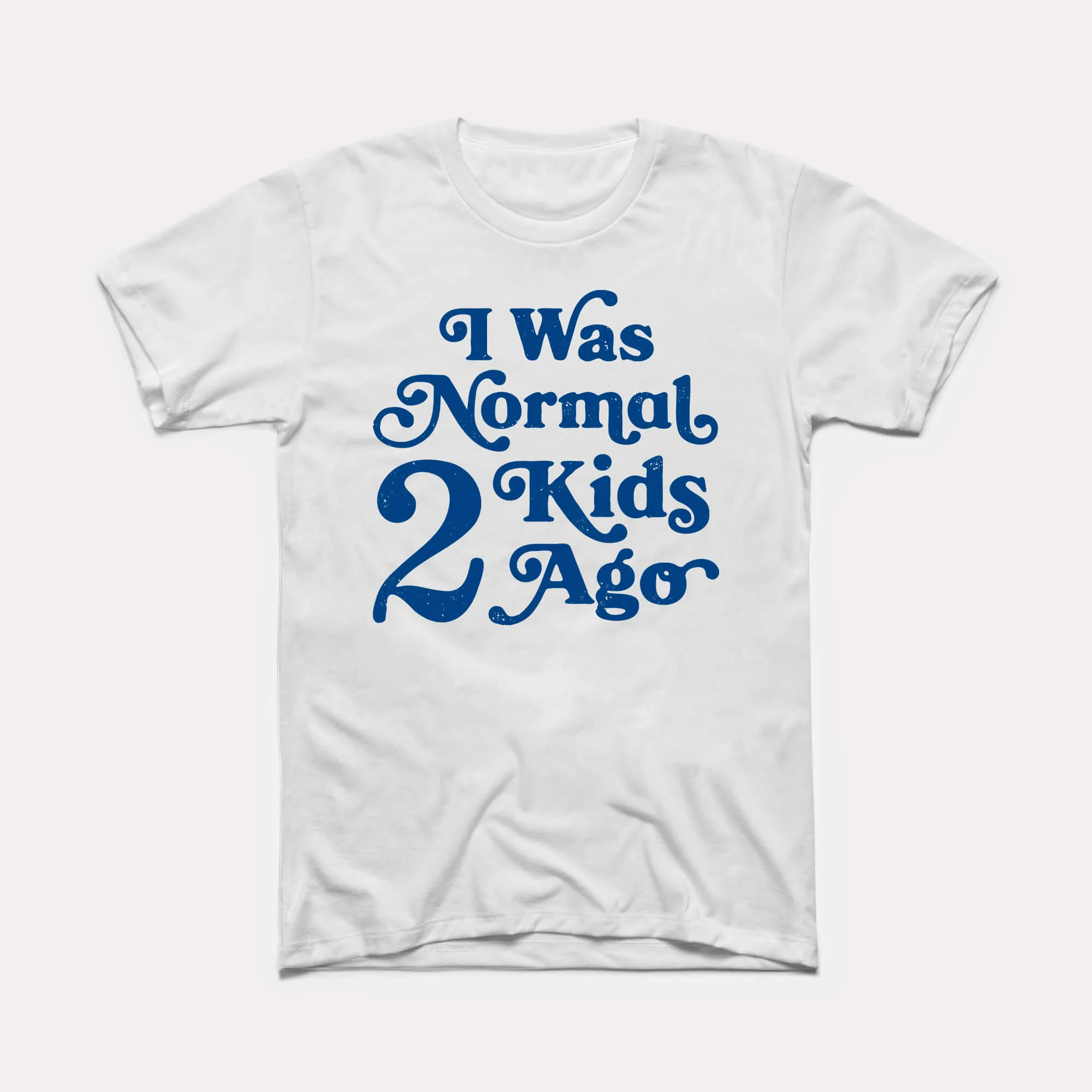 Normal 2 Kids Ago Adult Unisex Tee