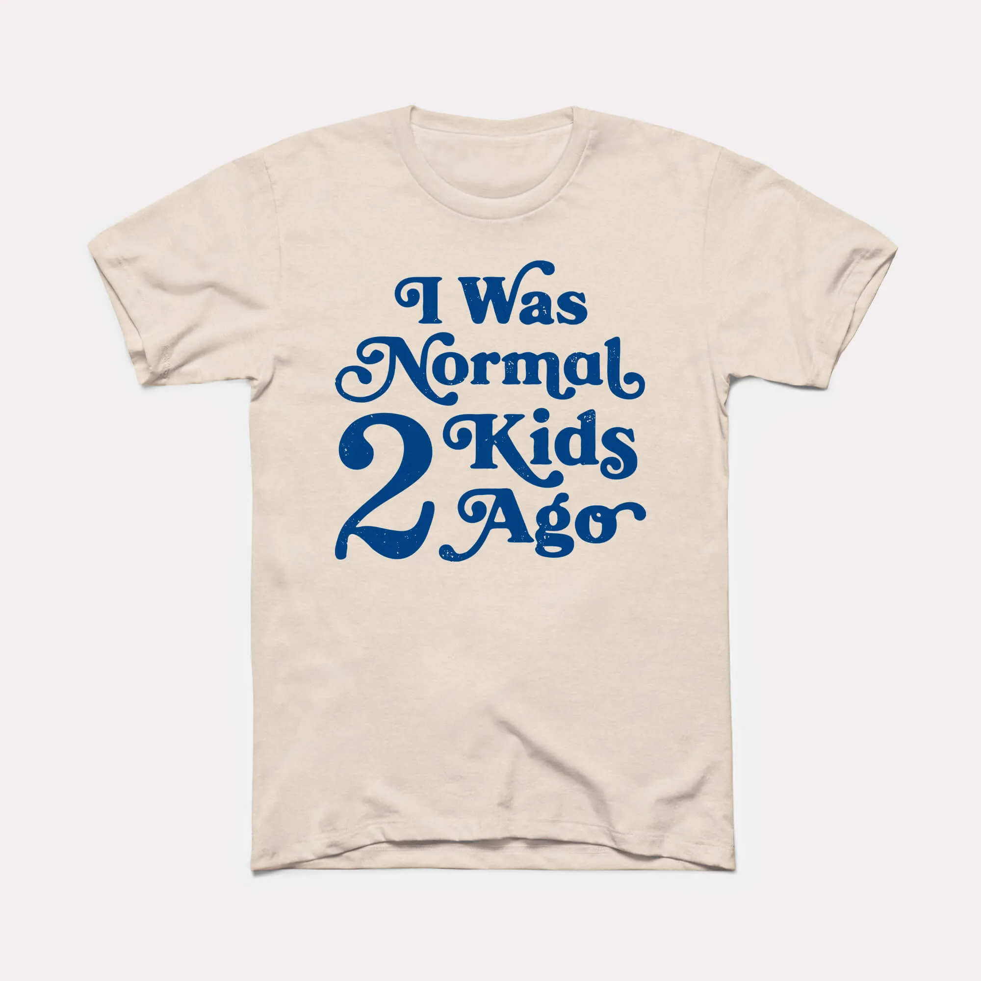 Normal 2 Kids Ago Adult Unisex Tee