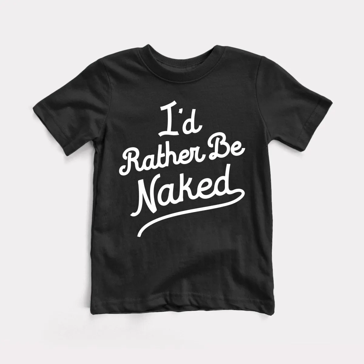 Rather Be Naked Youth Tee