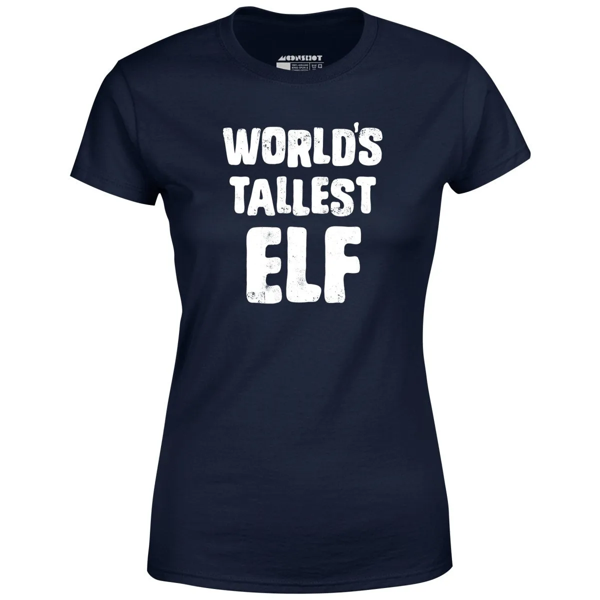 World's Tallest Elf - Women's T-Shirt